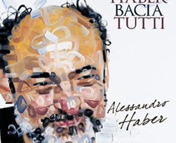 Alessandro Haber - Haber bacia tutti